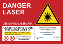 An example laser safety sign for a class 4 laser designmated area.